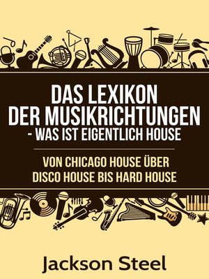 cover image of Das Lexikon der Musikrichtungen--Was ist eigentlich House ?